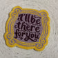 I’ll Be There For You Mug Rug
